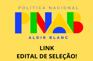 Aberto Edital de Chamada Pública para propostas do Programa PNAB - Aldir Blanc