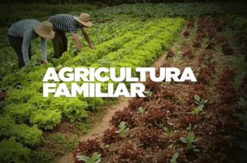 Prefeitura realiza Chamada Pública para Agricultura Familiar