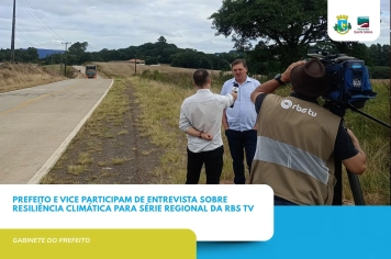 Prefeito e vice participam de entrevista sobre resiliência climática para série regional da RBS TV