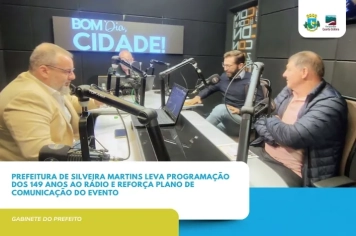 Prefeitura de Silveira Martins leva programação dos 149 anos ao rádio e reforça plano de comunicação do evento