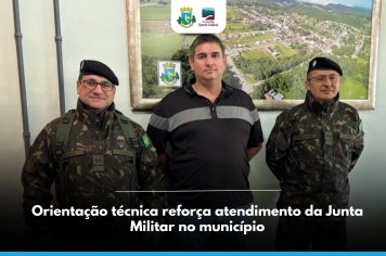 Orientação técnica reforça atendimento da Junta Militar no município