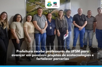 UFSM apresenta propostas de ecotecnologias e ações contra impactos climáticos em reunião com a Prefeitura