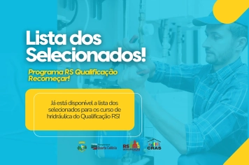 Prefeitura divulga lista de selecionados para curso do Programa RS Qualificação Recomeçar