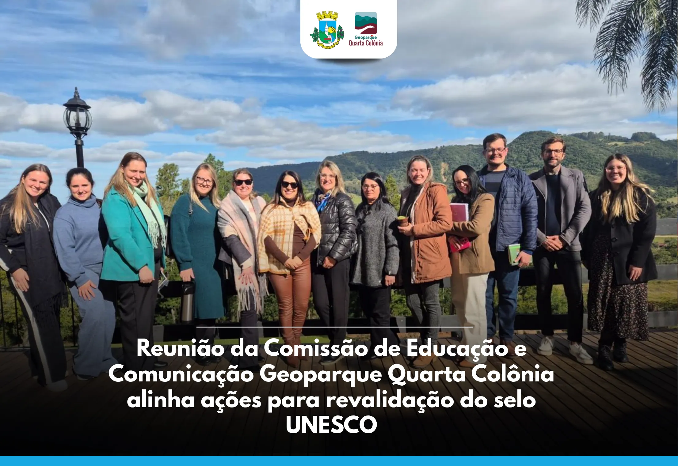 Reunião da Comissão do Quarta Colônia Geoparque UNESCO alinha ações para visita de revalidação do selo da UNESCO
